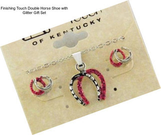 Finishing Touch Double Horse Shoe with Glitter Gift Set