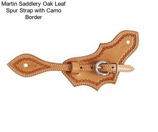 Martin Saddlery Oak Leaf Spur Strap with Camo Border