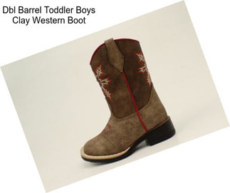 Dbl Barrel Toddler Boys Clay Western Boot