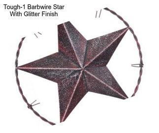 Tough-1 Barbwire Star With Glitter Finish