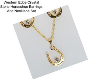 Western Edge Crystal Stone Horseshoe Earrings And Necklace Set