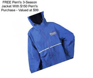 FREE Perri\'s 3-Season Jacket With $150 Perri\'s Purchase - Valued at $99