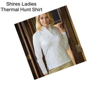 Shires Ladies Thermal Hunt Shirt