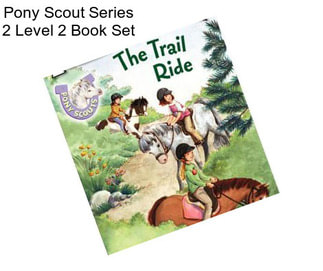 Pony Scout Series 2 Level 2 Book Set