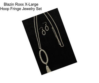 Blazin Roxx X-Large Hoop Fringe Jewelry Set