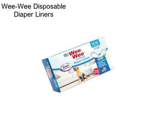 Wee-Wee Disposable Diaper Liners