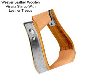 Weaver Leather Wooden Visalia Stirrup With Leather Treads