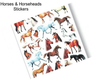 Horses & Horseheads Stickers