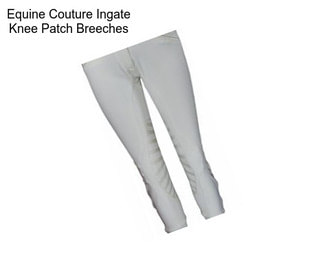 Equine Couture Ingate Knee Patch Breeches