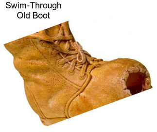 Swim-Through Old Boot