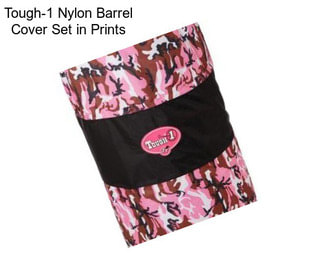 Tough-1 Nylon Barrel Cover Set in Prints