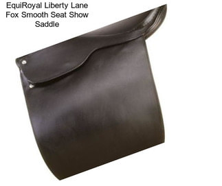 EquiRoyal Liberty Lane Fox Smooth Seat Show Saddle