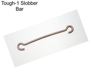Tough-1 Slobber Bar