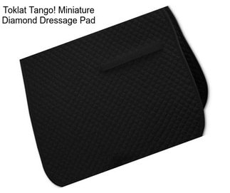 Toklat Tango! Miniature Diamond Dressage Pad