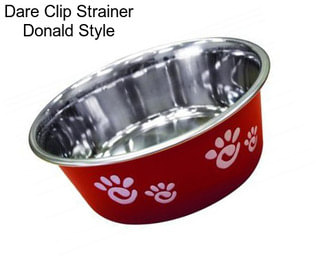 Dare Clip Strainer Donald Style