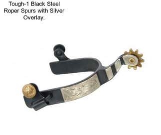 Tough-1 Black Steel Roper Spurs with Silver Overlay.