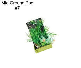 Mid Ground Pod #7