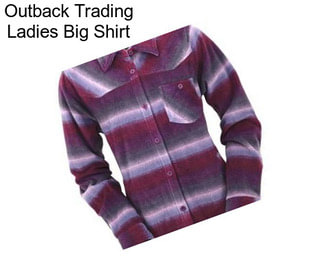 Outback Trading Ladies Big Shirt