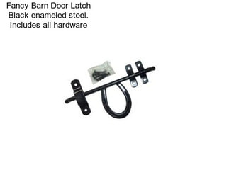 Fancy Barn Door Latch Black enameled steel. Includes all hardware
