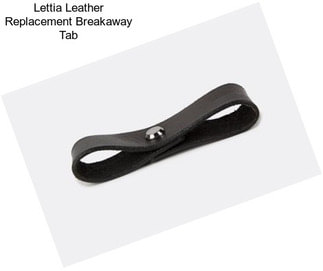Lettia Leather Replacement Breakaway Tab