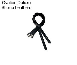 Ovation Deluxe Stirrup Leathers