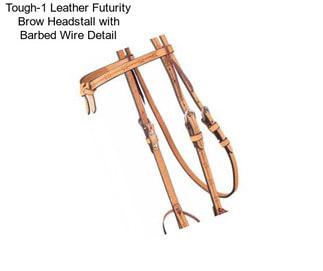 Tough-1 Leather Futurity Brow Headstall with Barbed Wire Detail