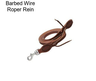 Barbed Wire Roper Rein