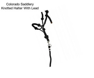 Colorado Saddlery Knotted Halter With Lead