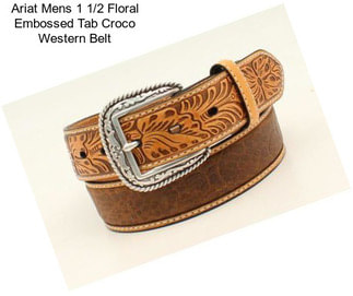 Ariat Mens 1 1/2 Floral Embossed Tab Croco Western Belt