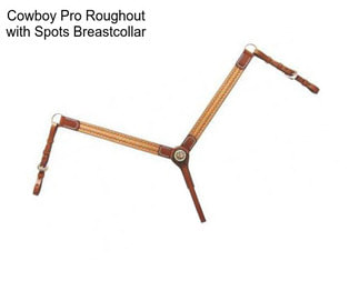 Cowboy Pro Roughout with Spots Breastcollar