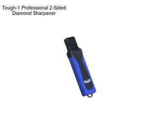 Tough-1 Professional 2-Sided Diamond Sharpener