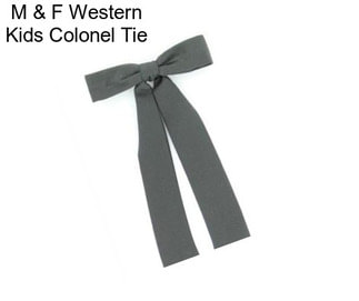 M & F Western Kids Colonel Tie