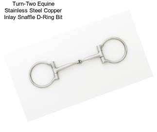 Turn-Two Equine Stainless Steel Copper Inlay Snaffle D-Ring Bit