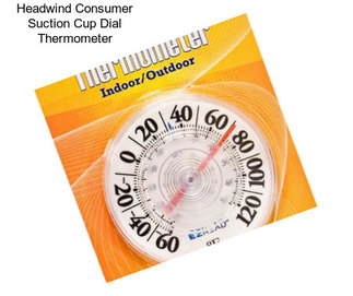 Headwind Consumer Suction Cup Dial Thermometer