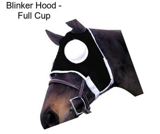 Blinker Hood - Full Cup