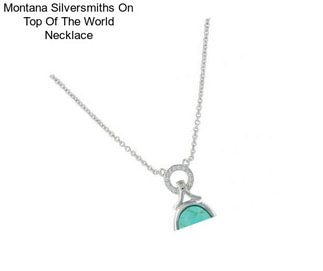 Montana Silversmiths On Top Of The World Necklace