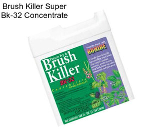 Brush Killer Super Bk-32 Concentrate