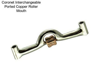 Coronet Interchangeable Ported Copper Roller Mouth