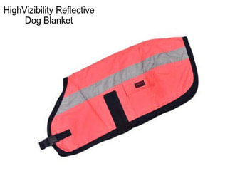 HighVizibility Reflective Dog Blanket