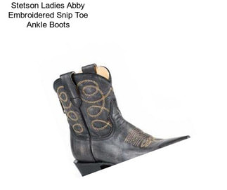 Stetson Ladies Abby Embroidered Snip Toe Ankle Boots