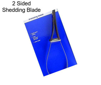 2 Sided Shedding Blade