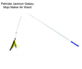 Petmate Jackson Galaxy Mojo Maker Air Wand