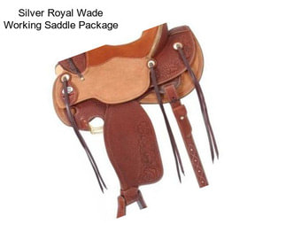 Silver Royal Wade Working Saddle Package