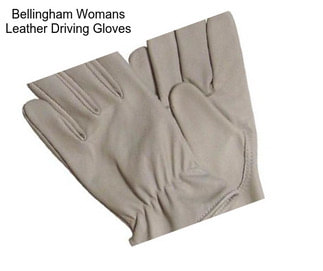 Bellingham Womans Leather Driving Gloves