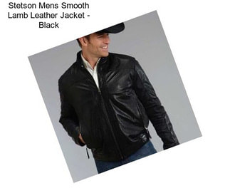 Stetson Mens Smooth Lamb Leather Jacket - Black