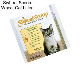 Swheat Scoop Wheat Cat Litter