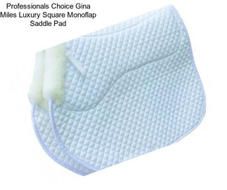 Professionals Choice Gina Miles Luxury Square Monoflap Saddle Pad