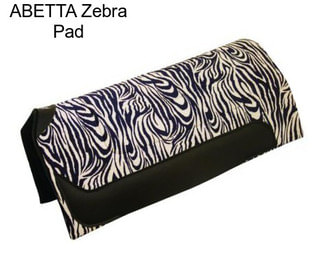 ABETTA Zebra Pad