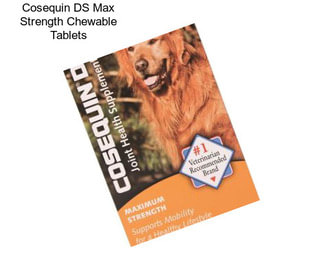 Cosequin DS Max Strength Chewable Tablets