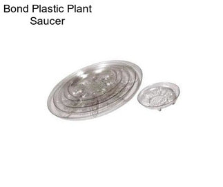 Bond Plastic Plant Saucer